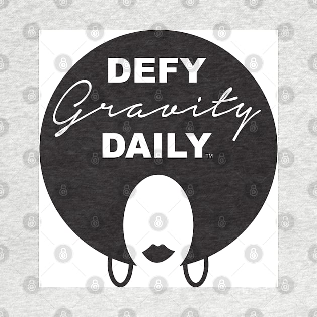 Defy Gravity Daily by Journeyintl1